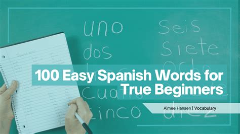 spanish words easy|100 Easy Spanish Words for True Beginners .